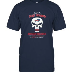 I am a Die Hard Bills Fan Buffalo Bills Unisex T-Shirt