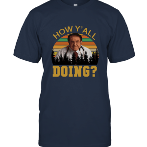 How Y'all Doing Unisex T-Shirt