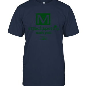 How I Met Your Mother Maclaren's Pub Green Adult T shirt Unisex T-Shirt
