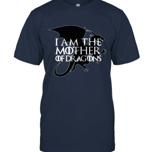 Iam The Mother Of Dragons  GOT Unisex T-Shirt