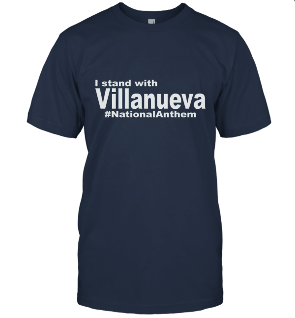 I Stand With Villanueva National Anthem Unisex T-Shirt