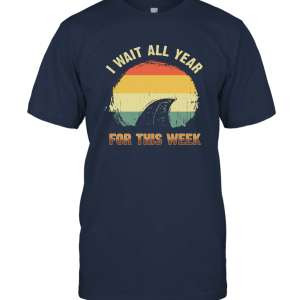 I Wait All Year For This Shark Week Unisex T-Shirt