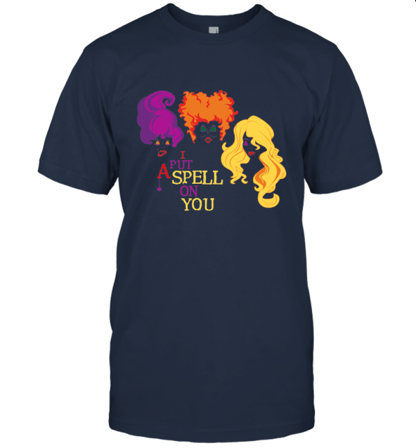 I Put A Spell On You Three Witches Unisex T-Shirt
