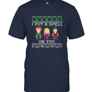 I Put A Spell On You Three Witches Hocu Pocu Unisex T-Shirt