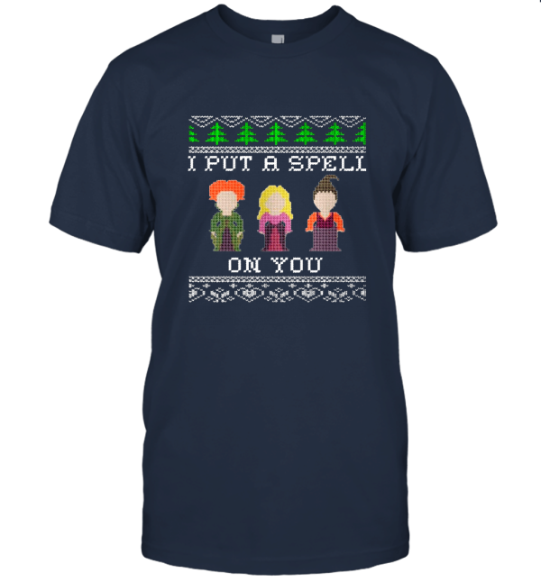I Put A Spell On You Three Witches Hocu Pocu Unisex T-Shirt