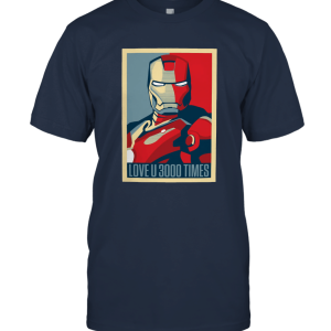 I Love You 3000 Times Iron Man Unisex T-Shirt