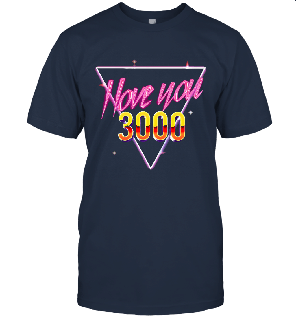I Love You 3000 So Hot Unisex T-Shirt