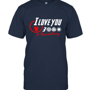 I Love You 3000 Thanks Tony Stark Unisex T-Shirt