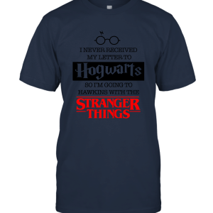 Im Going To Hawkins With The Stranger Unisex T-Shirt