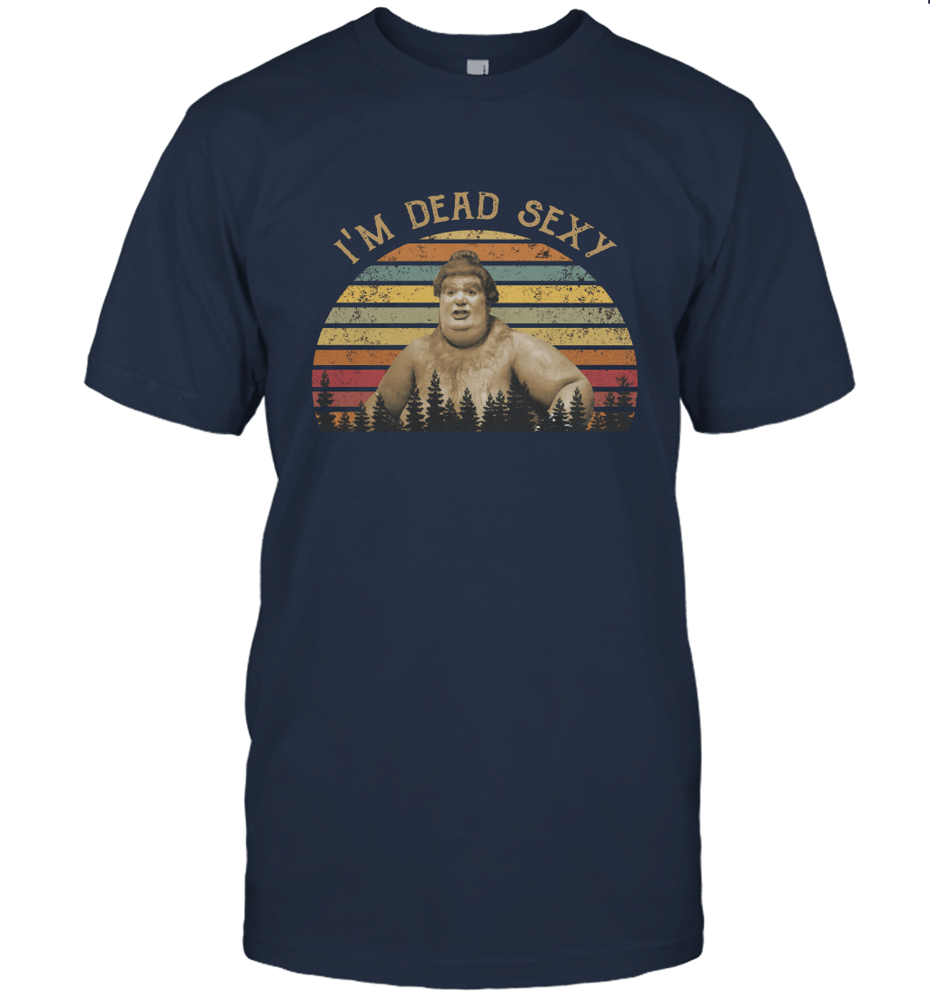 I'm Dead Sexy Vintage Unisex T-Shirt