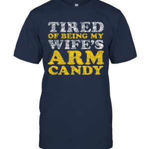 Instant Message Wifes Arm Candy Unisex T-Shirt