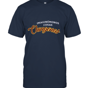 Imaginemonos Cosas Chingonas Unisex T-Shirt