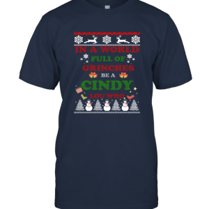 In A World Full Of Be A Cindy Lou Who Christmas Vintage Unisex T-Shirt