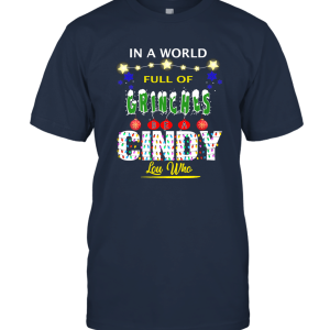 In A World Full Of Be A Cindy Lou Who Funny Christmas Unisex T-Shirt
