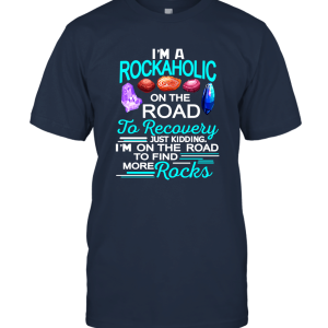 I'm A Rockaholic Unisex T-Shirt
