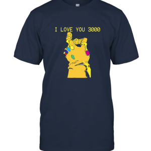 I Love You 3000 Avengerss Endgame Unisex T-Shirt