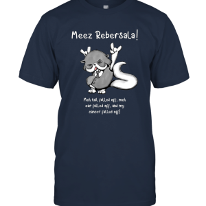 Meez Rebersala! Adorable Cancer fighting Kitty Unisex T-Shirt