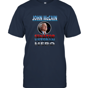 McCain Senator Veteran T shirt Unisex T-Shirt