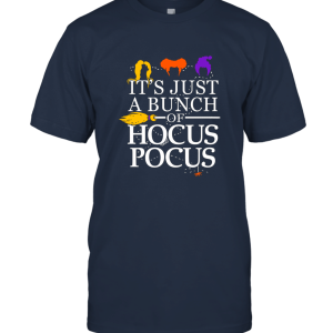 It's Just a Bunch of Hocu Pocu Unisex T-Shirt