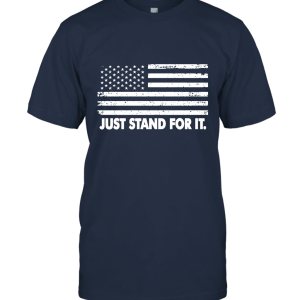 Just Stand For It Unisex T-Shirt