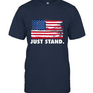 Just Stand Flag Unisex T-Shirt