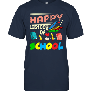 Last Day Of School Funny Unisex T-Shirt