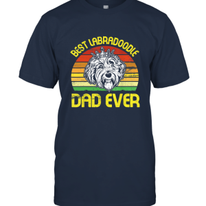 King Dog Best Labradoodle Dad Ever Vintage Father Shirt Unisex T-Shirt