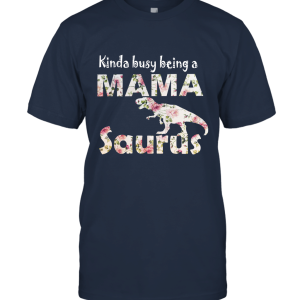 Kinda busy being a mamasaurus vintage Unisex T-Shirt