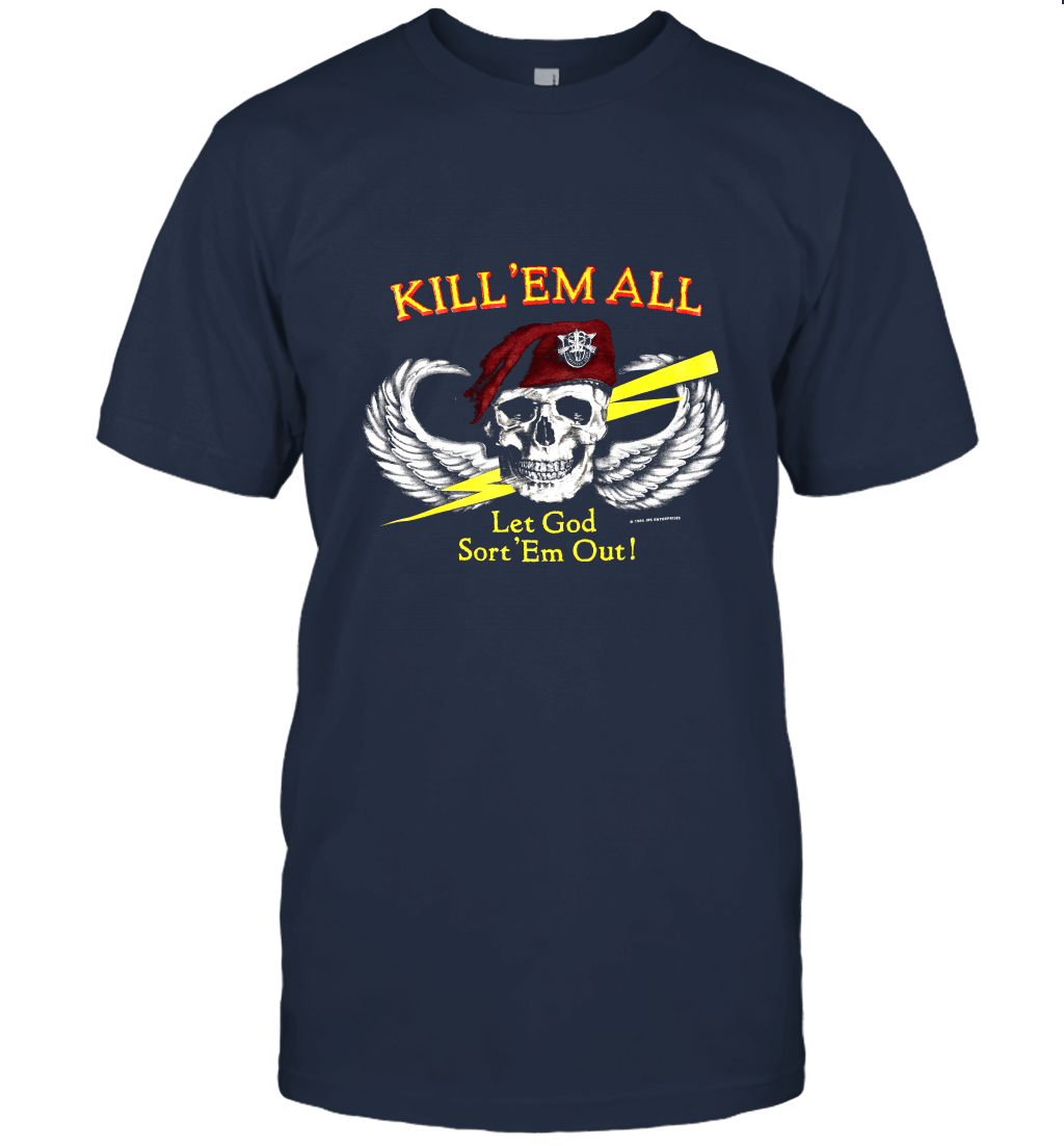 Kill 'Em All Let God Sort 'Em Out Military Unisex T-Shirt
