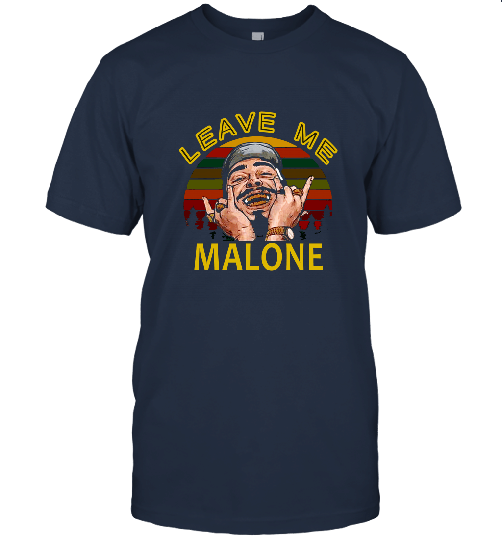 Leave Me Malone Post Malone Unisex T-Shirt