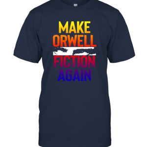 Make Orwell Unisex T-Shirt