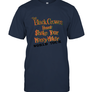 M?T SAU  1989 Black Crowes Shake Your Money Maker Unisex T-Shirt
