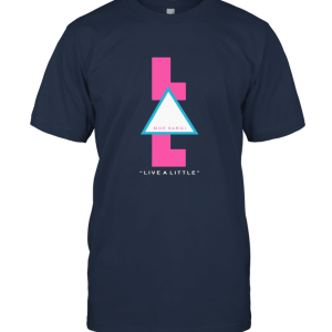 Moe Sargi Live A Little Unisex T-Shirt