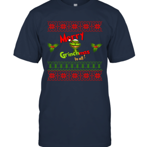Merry Grinchmas To All Ugly Christmas Unisex T-Shirt