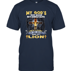My god's not dead he's surely alive he's living on the inside vintageT shirt Unisex T-Shirt