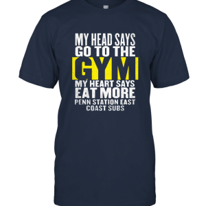 My Heart Says Eat More Penn Station East Coast Subs Funny Food Gym Unisex T-Shirt