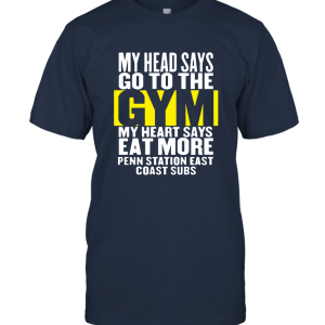 My Heart Says Eat More Penn Station East Coast Subs Funny Food Gym 2 Unisex T-Shirt