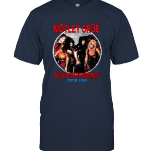 Motley Crue T Shirt Every Mothers Nightmare Tour 1984 Unisex T-Shirt