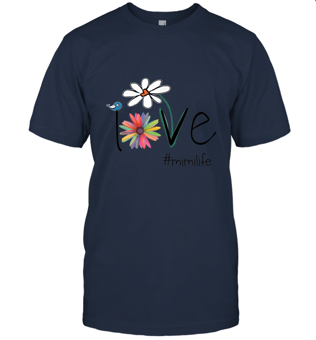 Mom Love Mimi life #mimilife Heart Floral Gift T Shirt Unisex T-Shirt