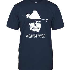 Momma Tried Unisex T-Shirt