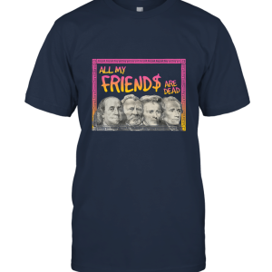 New DEAD PRESIDENTS Unisex T-Shirt