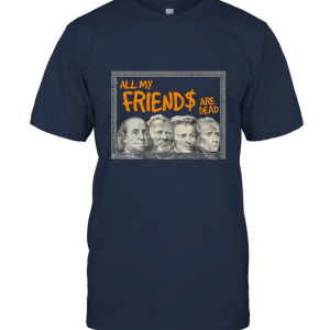 New DEAD PRESIDENTS 2 Unisex T-Shirt