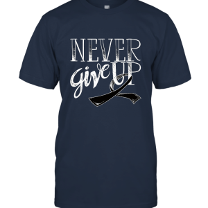 Never Give Up Melanoma and Skin Cancer Unisex T-Shirt