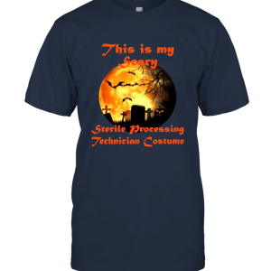 My Scary Sterile Processing Technician Costume Unisex T-Shirt