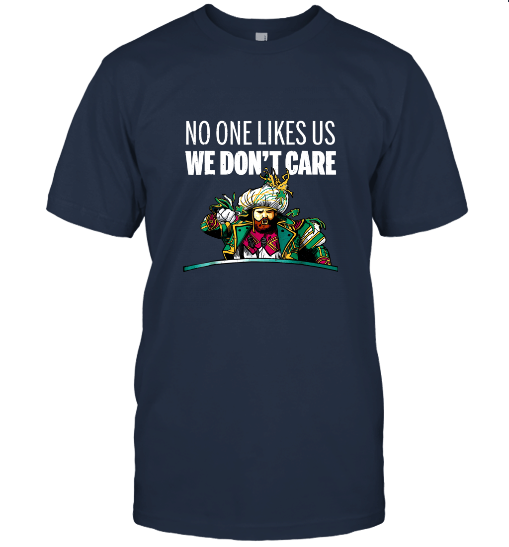 No one likes us We Don't Care Philly T shirt Unisex T-Shirt