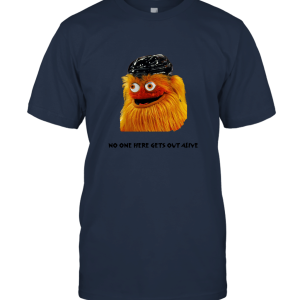 No one here gets out alive Gritty Philly Flyers T Shirt Unisex T-Shirt