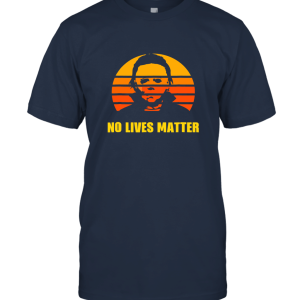 No Lives Matter Michael Halloween Shirt Unisex T-Shirt