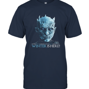 Night King Winter Is Here T shirt Unisex T-Shirt
