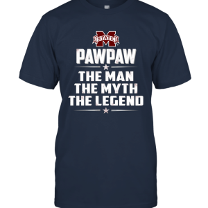 Pawpaw  The Man  The Myth  The Legend Mississippi State Bulldogs Unisex T-Shirt