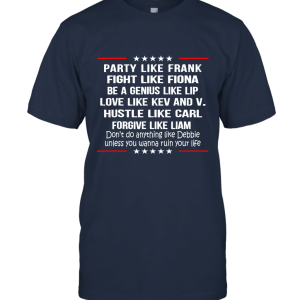 Party like Frank fight like Fiona Gift Idea Parody Unisex T-Shirt